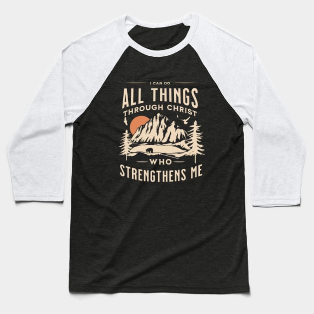 Philippians 4:13 I Can Do All Things Through Christ Baseball T-Shirt by MalibuSun